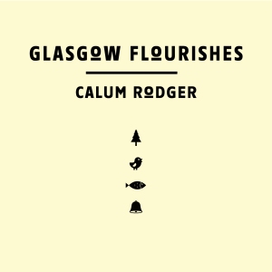 Glasgow-Flourishes-Cover-Calum-Rodger